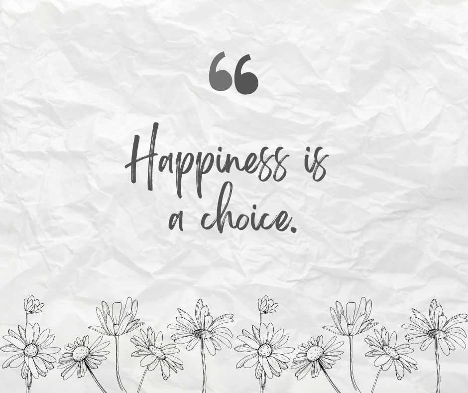Choosing Happiness
