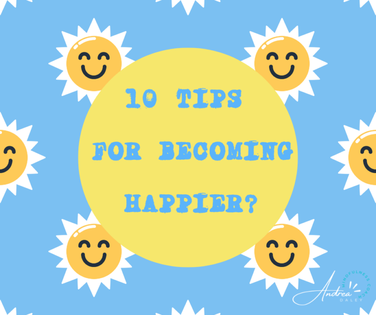10 tips for Becoming Happier - 1