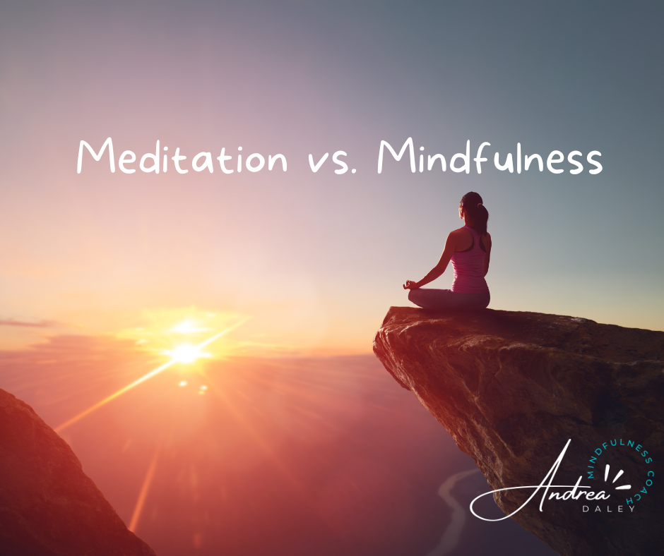 Meditation vs. Mindfulness